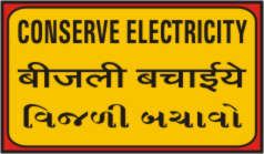 CONSERVE ELECTRICITY, BIJLI BACHAIE, VIJLI BACHAVO