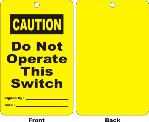 CAUTION - DO NOT OPERATE THIS SWITCH, SIGNED BY,..