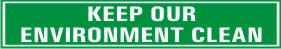 KEEP OUR ENVIRONMENT CLEAN