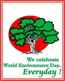 WE CELEBRATE WORLD ENVIRONMENT DAY... EVERY DAY
