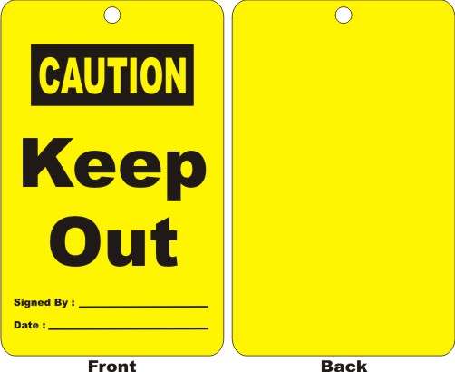 CAUTION - KEEP OUT, SIGNED BY, DATE