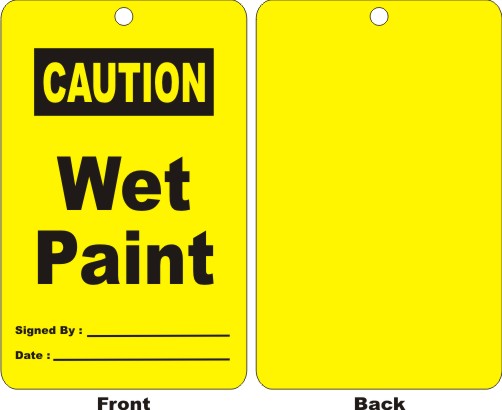 CAUTION - WET PAINT, SIGNED BY, DATE
