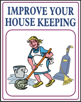 IMPROVE YOUR HOUSE KEEPING