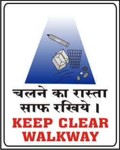 KEEP CLEAR WALKWAY, CHALNE KA RASTA SAF RANKHIYE