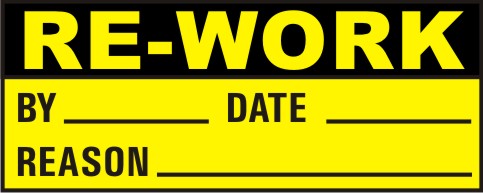 RE-WORK - BY, DATE, REASON