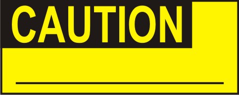 CAUTION