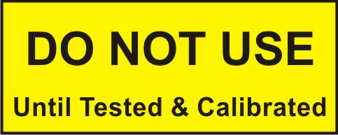 DO NOT USE UNTIL TESTED & CALIBRATED