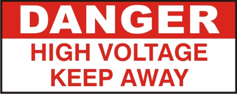 DANGER - HIGH VOLTAGE KEEP AWAY