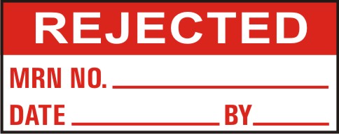 REJECTED - MRN NO., DATE, BY