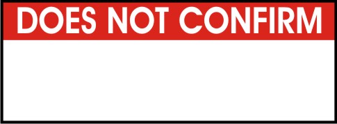 DOES NOT CONFIRM