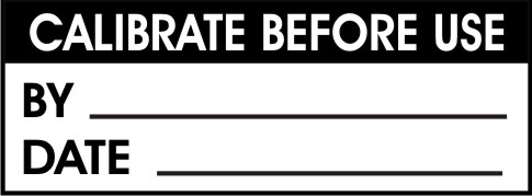 CALIBRATE BEFORE USE