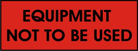 EQUIPMENT NOT TO BE USED