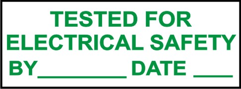 TESTED FOR ELECTRICAL SAFETY, BY, DATE