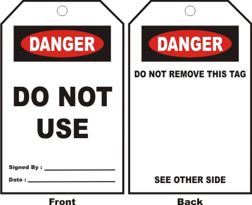 DANGER - DO NOT USE, SIGNED BY, DATE...