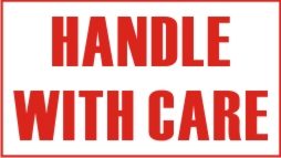 HANDLE WITH CARE