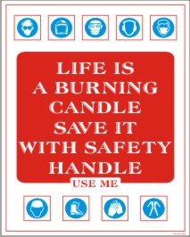 LIFE IS BURNING CANDLE SAVE IT WITH SAFETY HANDLE