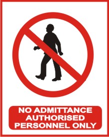 NO ADMITTANCE AUTHORISED PERSONNEL ONLY.