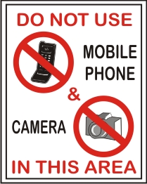 DO NOT USE MOBILE PHONE & CAMERA IN THIS AREA