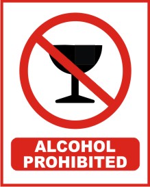ALCOHOL PROHIBITED