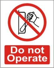 DO NOT OPERATE