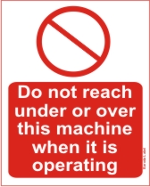 DO NOT REACH UNDER OR OVER THIS MACHINE WHEN IT...