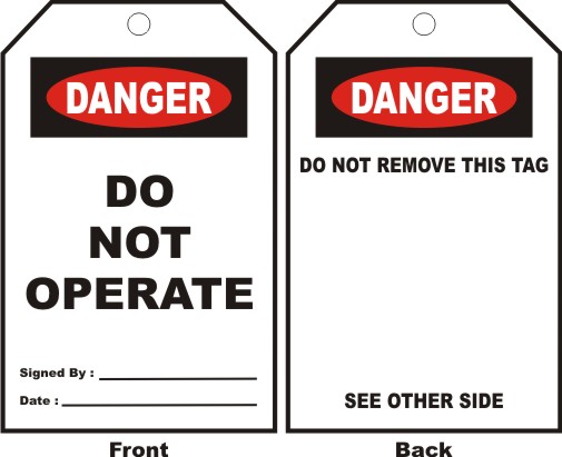 DANGER - DO NOT OPERATE, SIGNED BY, DATE...