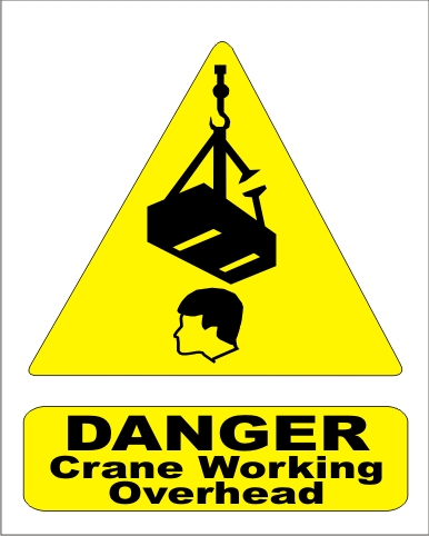 DANGER CRANE WORKING OVERHEAD