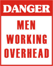 DANGER MEN WORKING OVERHEAD.